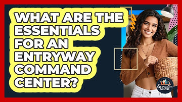 What Are The Essentials For An Entryway Command Center? - Your Organization Mentor