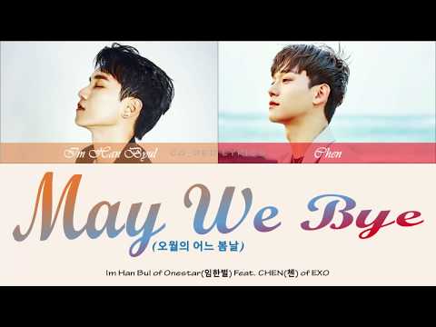im-han-byul-(onestar)-feat-chen-(exo)---may-we-bye-'color-coded'-han/rom/indo-lyrics-subtitle