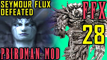 Final Fantasy X - Pbirdman Challenge Mod Walkthrough - Part 28 - Seymour Flux Boss Battle