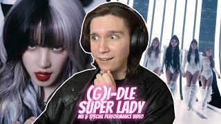 DANCER REACTS TO (여자)아이들((G)I-DLE) | 'Super Lady' MV & Special Performance Video