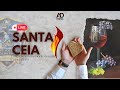 Santa ceia  07042024