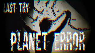 Planet Error   Last Try