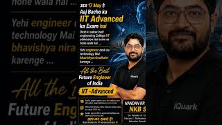 IIT-Advanced 2026 🇮🇳 | All The Best Future Engineers of India 🚀 | NKB Sir