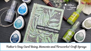 Father’s Day Card Using Memento and Fireworks! Craft Sprays
