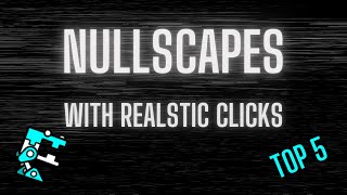 Nullscapes With REALISTIC CLICKS (Showcase) screenshot 4