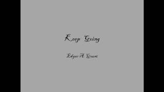 Keep Going poem - Edgar A. Guest