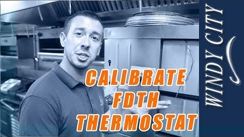 How to calibrate fdth thermostat tutorial DIY Windy City Restaurant Equipment Parts