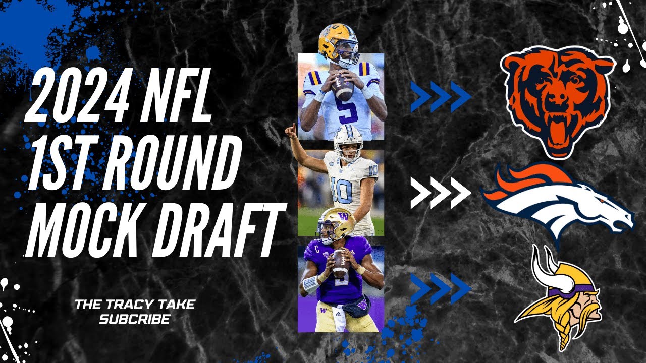 Tyler's 2024 NFL 1st Round Mock Draft 7.0 | The Tracy Take - YouTube