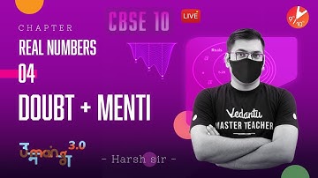 CBSE Class 10 Maths Chapter 1 | Real Numbers L-4 | Doubt & Menti Quiz  @vedantucbse10th