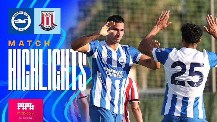 HIGHLIGHTS | Brighton v Stoke | Pre Season Friendly