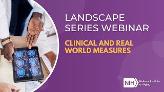 Landscape Series Webinar 5: Clinical and Real World Measures