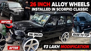 26 Inch Alloy Wheels Install in Scorpio Classic 😱 | S to S11 Base to Top Conversion 🔥