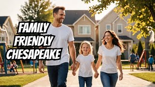 Chesapeake, VA: A Top Virginia Beach Suburb Perfect for Families