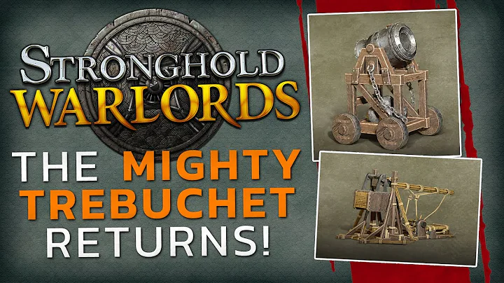 Stronghold: Warlords - Trebuchets, Mortars & Ballista (Siege Weapon Reveal!) - DayDayNews