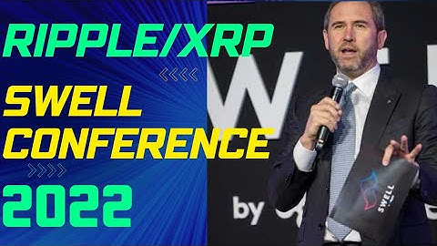 Ripple XRP Swell 2022 Highlights