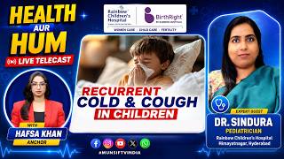 Recurrent cold and cough in children. Dr. Sindura . Health Aur Hum | 19-06-2026 |