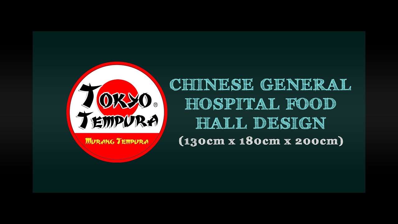 CHINESE GENERAL HOSPITAL ( FOOD HALL DESIGN ) YouTube