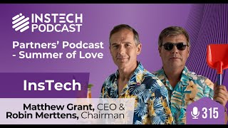 InsTech Partners’ Chat | Summer of Love | Ep.315
