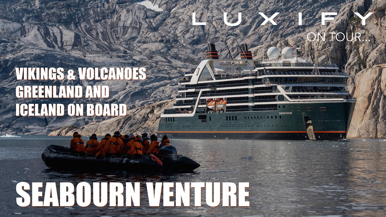 Arctic Adventure: Exploring Greenland & Iceland on Seabourn Venture. A Luxury Expedition Cruise