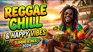 Live Happy Now 🌞 Reggae Chill Beats