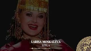 Larisa Moskaleva - Leyla | Milliy Karaoke