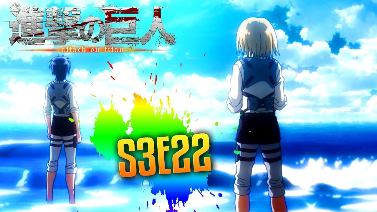 LE DÉBUT D'UNE NOUVELLE ÈRE : SHINGEKI NO KYOJIN ÉPISODE 22 SAISON 3