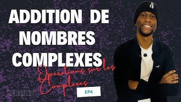 Additionner deux nombres complexes: Découvrez la méthode facile!