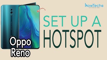 Oppo Reno - How to setup a Wifi Hotspot| Howtechs