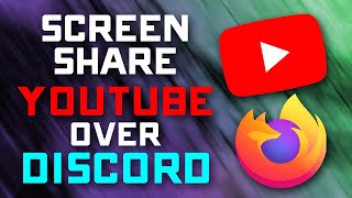How to Watch YOUTUBE together on Discord - Fix Blackscreen / No Audio Issues