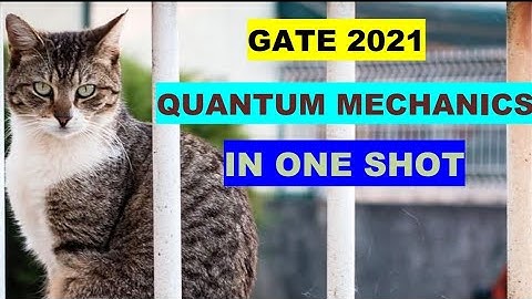 Full Quantum Mechanics| GATE 2021||✓