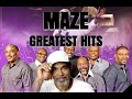 Maze greatest hits