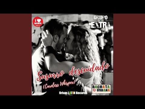 Careless Whisper (Bachata Urbana)