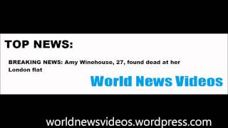 BREAKING NEWS Amy Winehouse found dead at her London flat