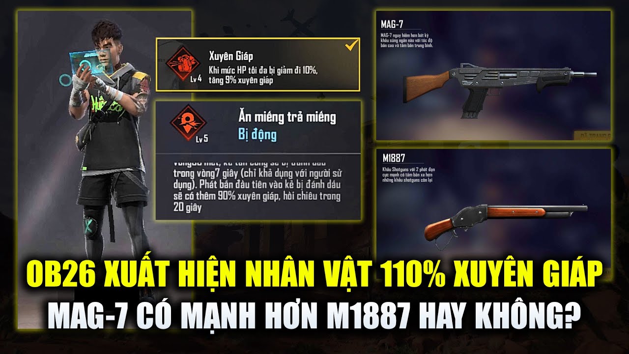 Free Fire | OB26 Nhân Vật Tạo Ra 110% Xuyên Giáp – MAG-7 Có Mạnh Hơn M1887 Không? | Rikaki Gaming | Bao quát những kiến thức về free fire ob26 chuẩn nhất