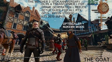 The Witcher 3 10th Anniversary | DLSS 4 + FSR Frame Gen + Reflex Nukem9 Mod Setup for ALL RTX GPUs