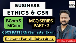 BCom/Mcom | Business Ethics & CSR | Important MCQ | University Semester Exam | CBCS Pattern | Part-2