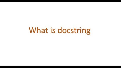 Python Interview questions - what is docstring