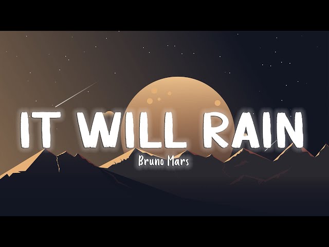 It Will Rain - Bruno Mars [Lyrics/Vietsub] class=