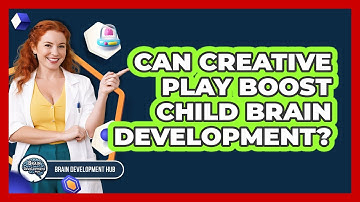 Can Creative Play Boost Child Brain Development?