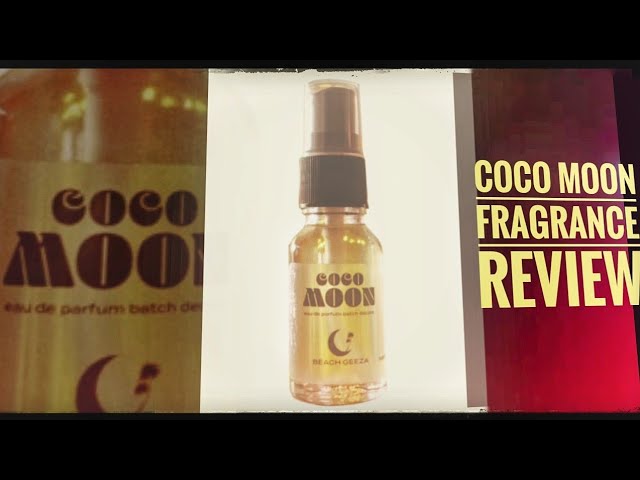 Beach Geeza Coco Moon Fragrance Review 