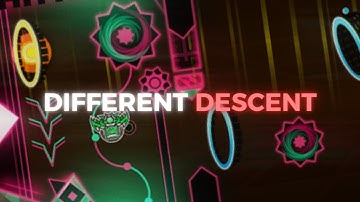 Different Descent... By Danke. (NEW HARDEST!)