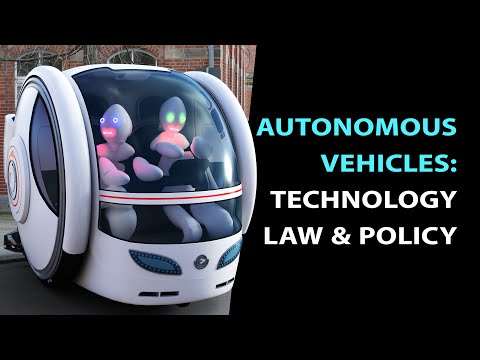 Autonomous Vehicles: Bridging Technology, Law, & Policy