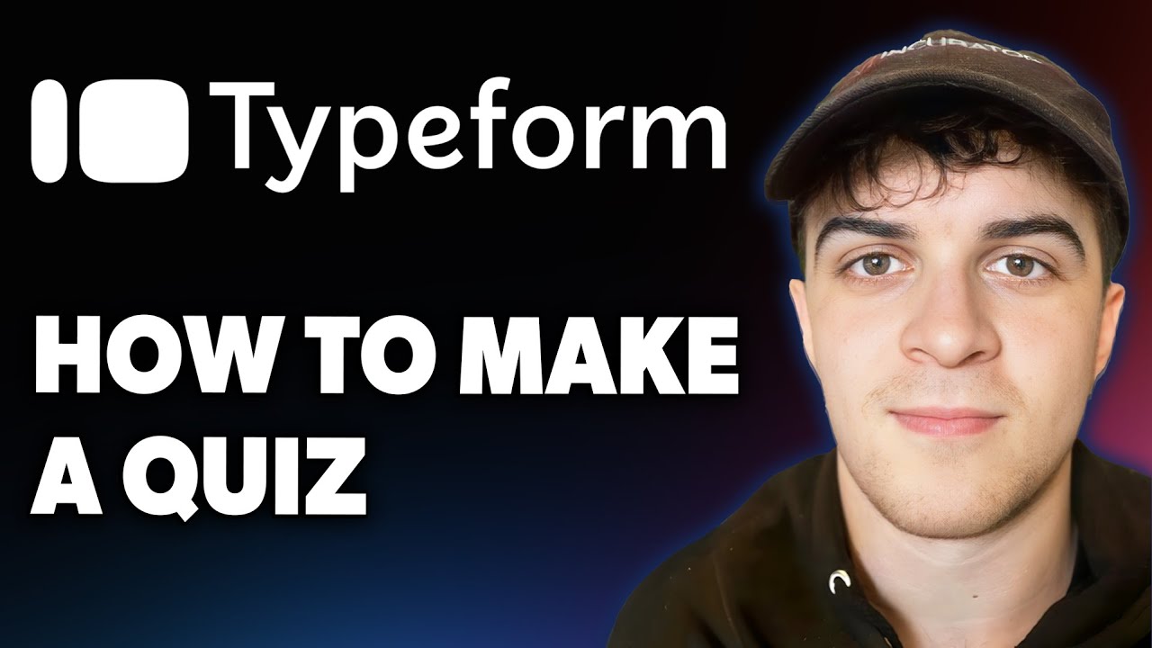 How to Make a Typeform Quiz [2025 Full Guide] - YouTube