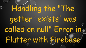 Handling the "The getter 