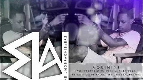 Issa Gold - Aquinini ( The Underachievers ) CWAB Part 1