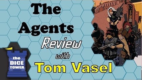 The Agents Review - with Tom Vasel