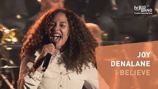 Joy Denalane: &quot;I BELIEVE&quot; | Frankfurt Radio Big Band | Das Pop-Abo | 4K