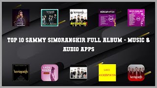 Top 10 Sammy Simorangkir Full Album Android Apps screenshot 1