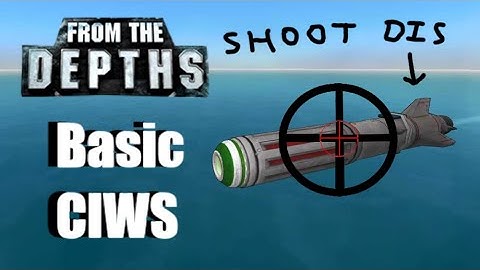 CIWS Controller Basics - From the Depths