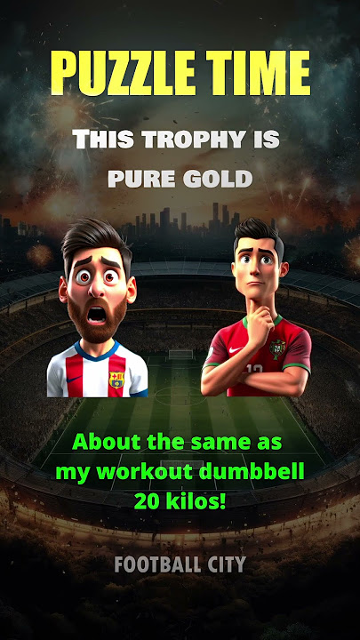 🏆 How Heavy is the FIFA World Cup Trophy? | Messi vs Ronaldo Quiz